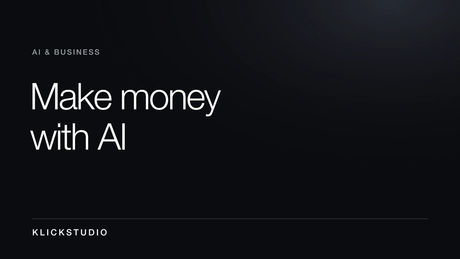 Making money with artificial intelligence